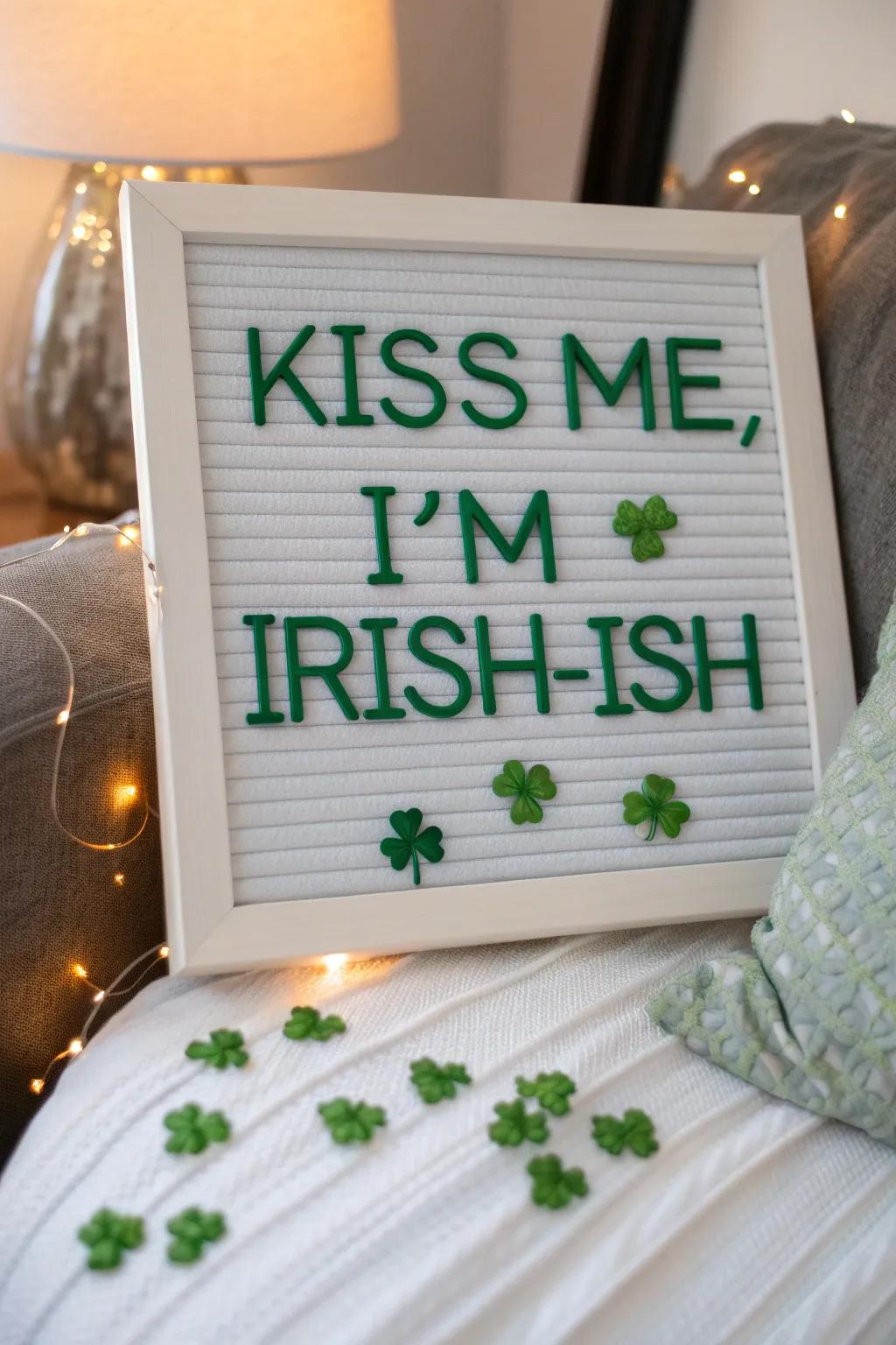 A lighthearted letter board that perfectly captures the spirit of being 'Irish-ish' on St. Patrick's Day.